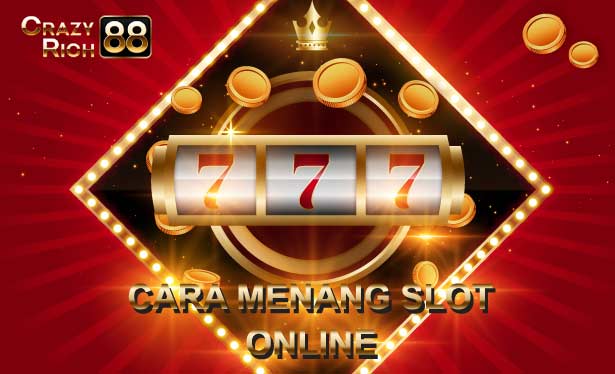 cara menang slot online